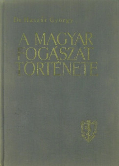 Huszr Gyrgy - A magyar fogszat trtnete