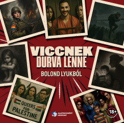 Dr. Farkas Vajk   (Szerk.) - Gulys Dra   (Szerk.) - Viccnek durva lenne