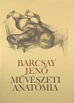 Barcsay Jen - Mvszeti anatmia