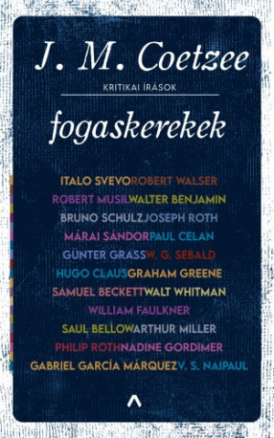 J. M. Coetzee - Fogaskerekek - Kritikai �r�sok