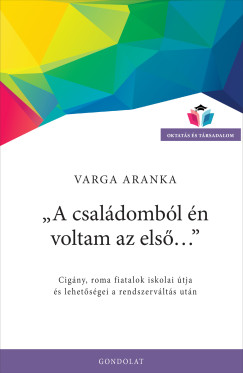 Varga Aranka - A csaldombl n voltam az els...