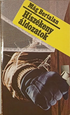 Mg Bertalan - Hiszkeny ldozatok