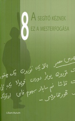 Dobrovits Mih�ly   (�ssze�ll.) - A seg�t� k�znek ez a mesterfog�sa