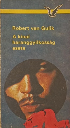 Robert Van Gulik - A kínai haranggyilkosság esete