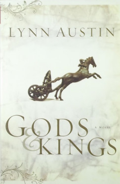 Lynn Austin - Gods & Kings