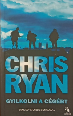 Chris Ryan - Gyilkolni a cégért