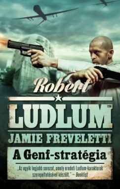 Jamie Freveletti - Robert Ludlum - A Genf-stratgia