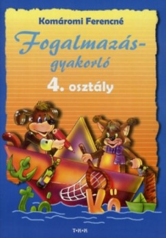 Komromi Ferencn - Fogalmazsgyakorl 4. osztly