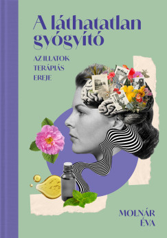 Moln�r �va - A l�thatatlan gy�gy�t�