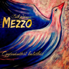 Cs�k J�nos �s Mezzo - Gy�m�ntb�l kalitk�t - CD