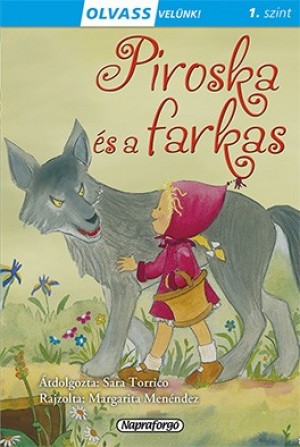 Sara Torrico - Olvass velünk! (1) - Piroska és a farkas