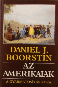 Daniel J. Boorstin - Az amerikaiak