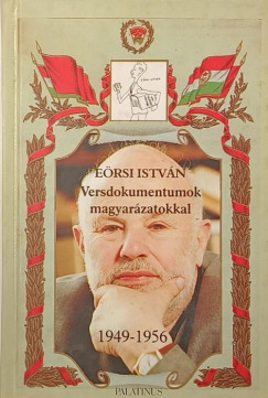 Eörsi István - Versdokumentumok - magyarázatokkal 1949-1956