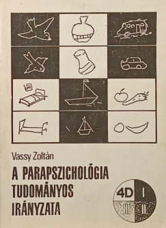 Vassy Zolt�n - A parapszichol�gia tudom�nyos ir�nyzata