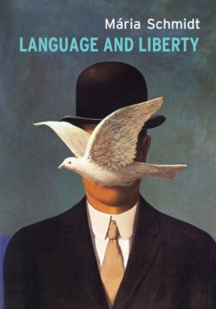 Schmidt Mria - Language and Liberty