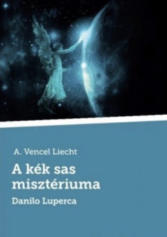 Liecht A.Vencel - A kk sas misztriuma