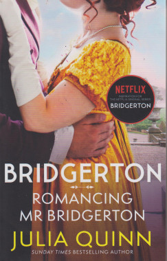Julia Quinn - Bridgerton: Romancing Mr Bridgerton