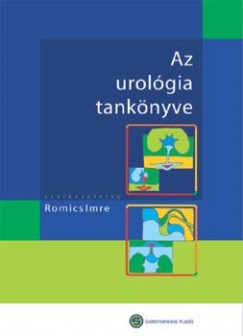 Romsics Imre   (Szerk.) - Az urolgia tanknyve