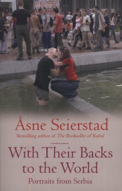 Asne Seierstad - With Their Back to the World