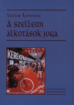 Tattay Levente - A szellemi alkotsok joga