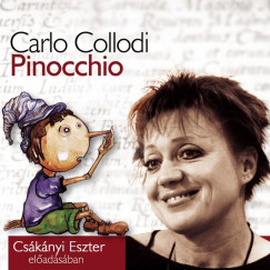 Carlo Collodi - Csknyi Eszter - Pinocchio