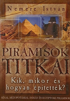 Nemere István - Piramisok titkai