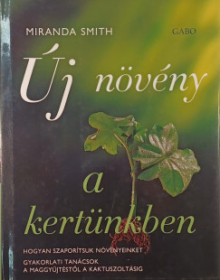 Miranda Smith - j nvny a kertnkben