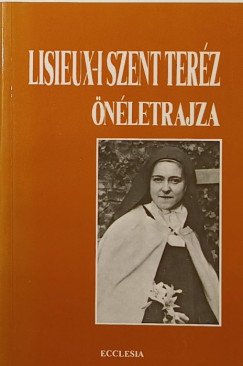 Lisieux-i Szent Teréz önéletrajza