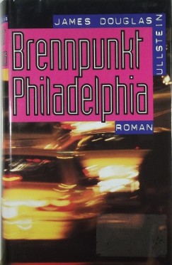James Douglas - Brennpunkt Philadelphia