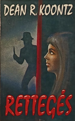 Dean R. Koontz - Rettegs