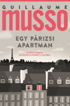 Musso Guillaume - Guillaume Musso - Egy prizsi apartman