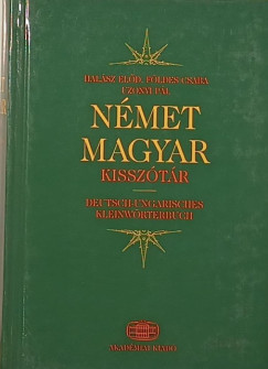 Fldes Csaba  (Szerk.) - Halsz Eld  (Szerk.) - Uzonyi Pl  (Szerk.) - Nmet-magyar kissztr