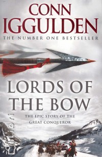 Conn Iggulden - Lords of the Bow