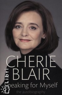 Cherie Blair - Speaking for Myself