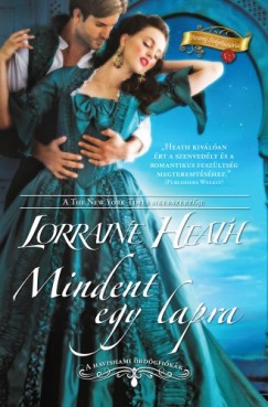 Lorraine Heath - Mindent egy lapra (A havishami rdgfikk 2.) -