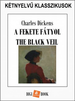 Dickens Charles - Charles Dickens - A fekete ftyol