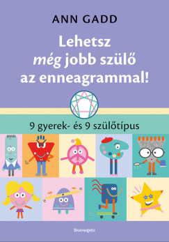 Lehetsz még jobb szülő az enneagrammal