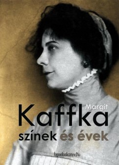 Kaffka Margit - Sznek s vek