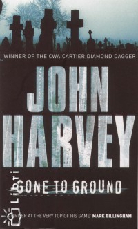 John Harvey - Gone to Ground