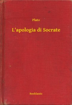 Plato - L'apologia di Socrate