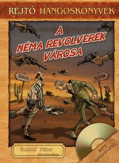 Rejt Jen - Rudolf Pter - A Nma Revolverek Vrosa - Hangosknyv mellklettel