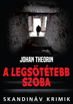 Johan Theorin - A legsttebb szoba
