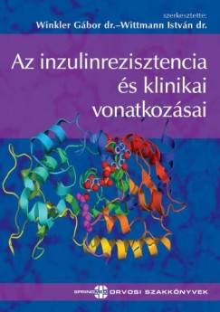 Dr. Winkler Gbor - Wittman Istvn - Az inzulinrezisztencia s klinikai vonatkozsai