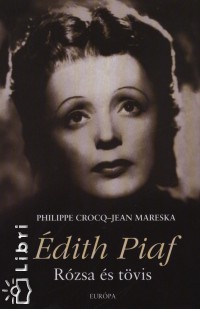 Philippe Crocq - Jean Mareska - Edith Piaf
