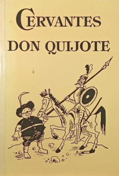 Miguel De Cervantes Saavedra - Don Quijote