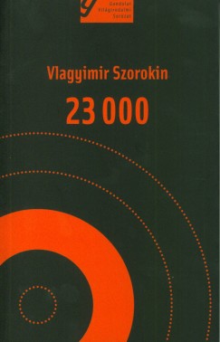 Vlagyimir Szorokin - 23 000