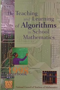 The Teaching and Learning of Algorithms in School Mathematics