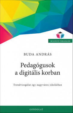 Buda Andrs - Pedaggusok a digitlis korban