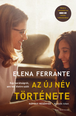 Elena Ferrante - Az j nv trtnete