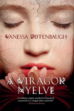 Vanessa Diffenbaugh - Diffenbaugh Vanessa - A virgok nyelve